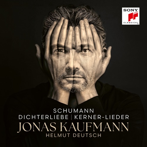 Jonas Kaufmann & Helmut Deutsch - Schumann: Dichterliebe & Kerner-Lieder (2025)