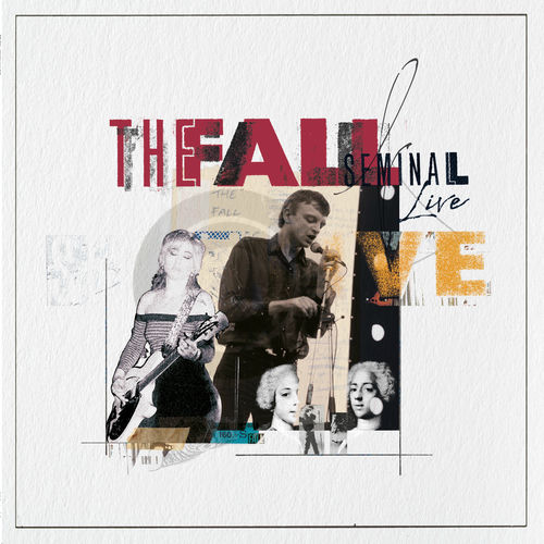 The Fall - Seminal Live (2025 Remaster) (2025)