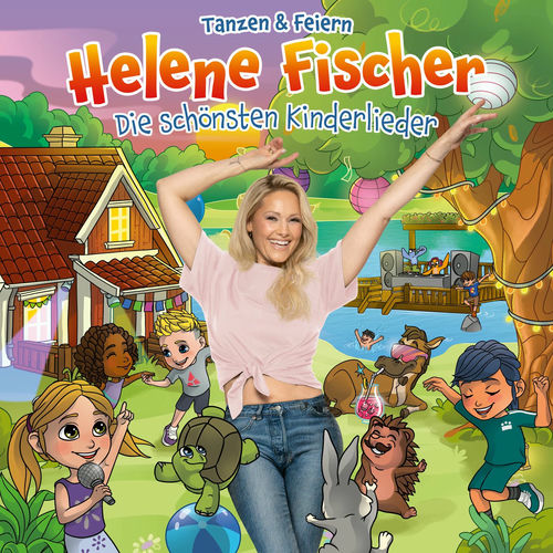 Helene Fischer - Die schönsten Kinderlieder – Tanzen & Feiern (2025)