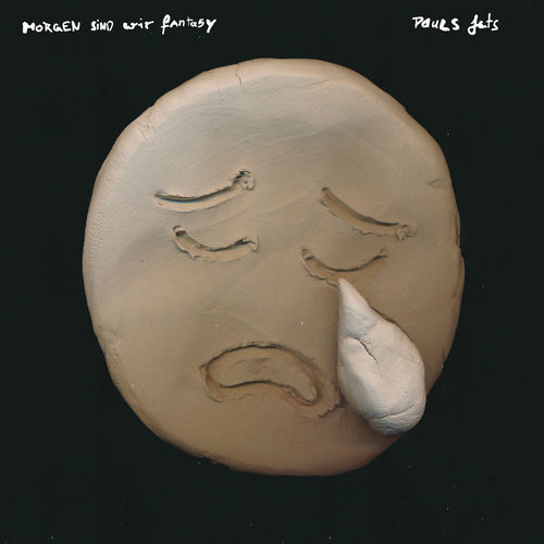 Pauls Jets - Morgen sind wir Fantasy (2025)