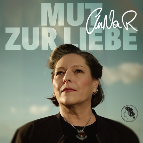 AnNa R. - Mut zur Liebe (2025)