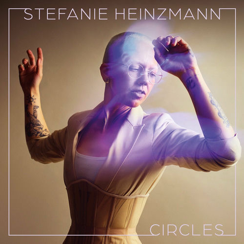 Stefanie Heinzmann - Circles (2025)