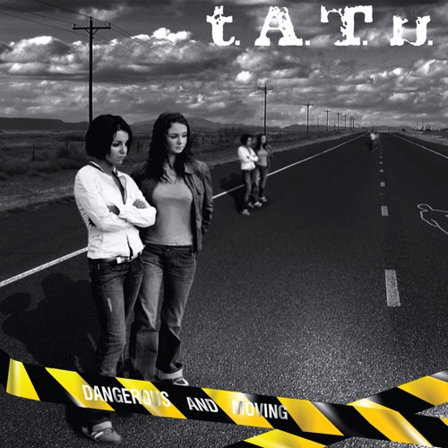 t.A.T.u. - Dangerous and Moving (Deluxe Remastered Edition) (2025)