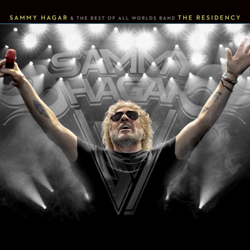 Sammy Hagar - Sammy Hagar & The Best Of All Worlds Band - The Residency (2025)