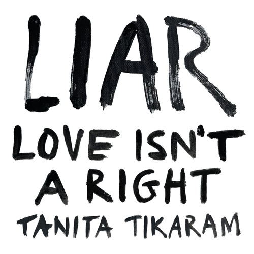 Tanita Tikaram - LIAR (Love Isn't a Right) (2025)