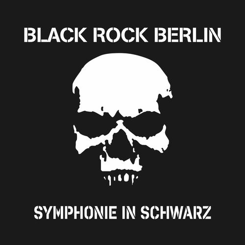 Black Rock Berlin - SYMPHONIE IN SCHWARZ (2025)