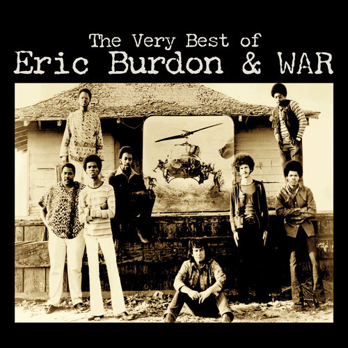 Eric Burdon & War - The Very Best Of Eric Burdon & WAR (2025)