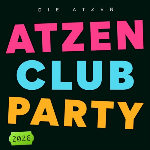 Die Atzen - ATZEN CLUB PARTY 2026 (2025)
