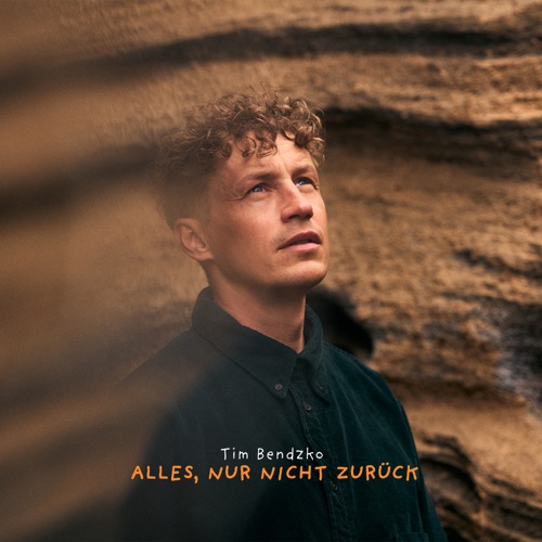 Tim Bendzko - Alles, nur nicht zurück (2026)