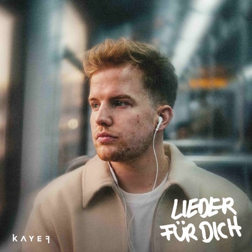 KAYEF - LIEDER FÜR DICH (2026)