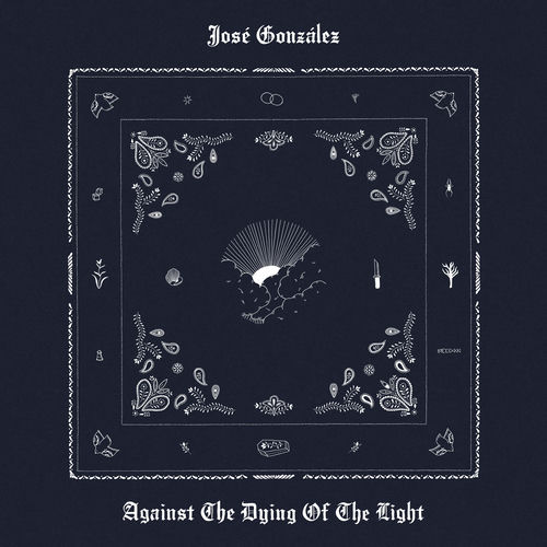 José González - Against The Dying Of The Light (2026)