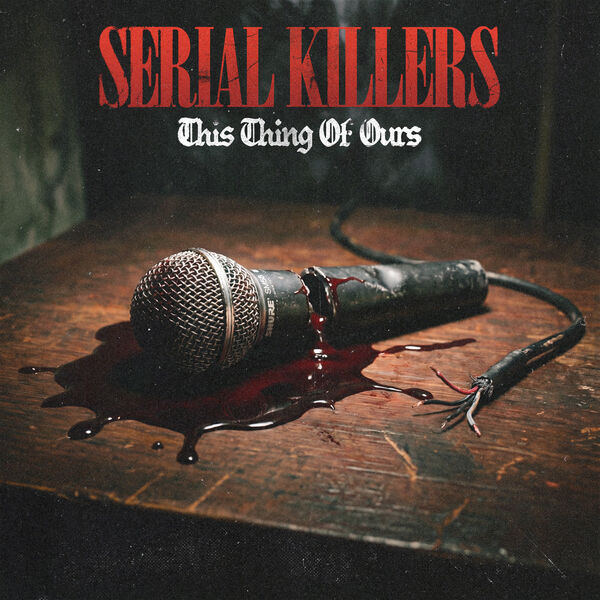 Serial Killers (Xzibit, B-Real, Demrick) - This Thing of Ours (2026)