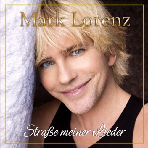 Mark Lorenz - Straße meiner Lieder (2026)