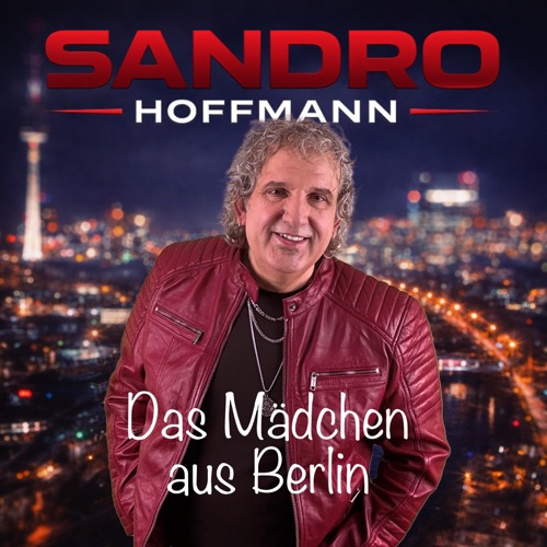 Sandro Hoffmann - Das Mädchen aus Berlin (2026)