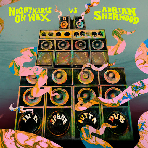 Nightmares on Wax & Adrian Sherwood - In A Space Outta Dub (2026)