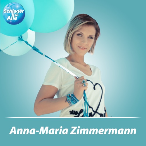 Anna-Maria Zimmermann - Schlager für Alle präsentiert: Anna-Maria Zimmermann (2026)