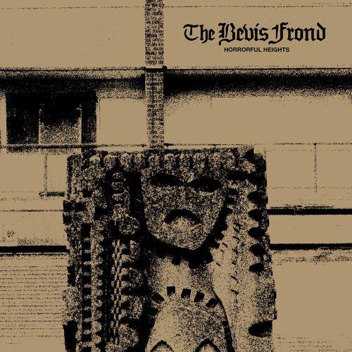 The Bevis Frond - Horrorful Heights (2026)