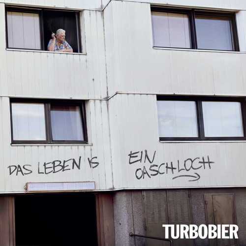 TURBOBIER - Das Leben is ein Oaschloch (2026)