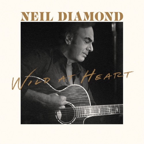 Neil Diamond - Wild At Heart (2026)