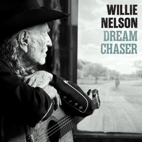 Willie Nelson - Dream Chaser (2026)