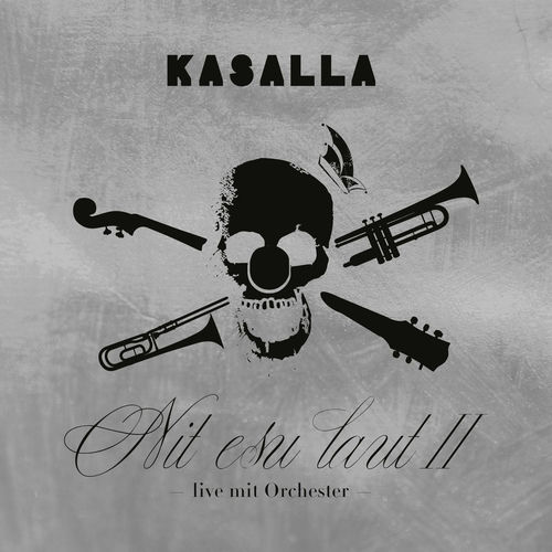Kasalla - Nit esu laut II (Live mit Orchester) (2026)