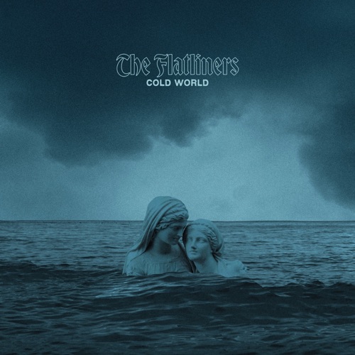 The Flatliners - Cold World (2026)