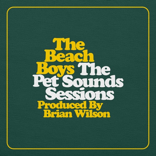 The Beach Boys - The Pet Sounds Sessions (Deluxe Edition) (2026)