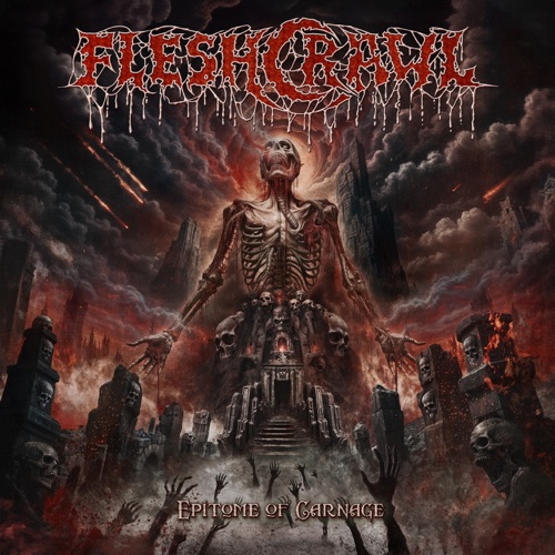 Fleshcrawl - Epitome of Carnage (2026)