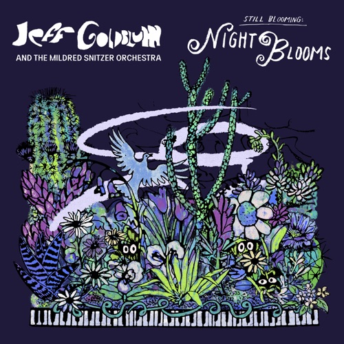Jeff Goldblum & The Mildred Snitzer Orchestra - Night Blooms (2026)