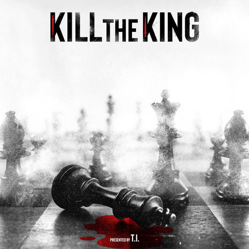 T.I. - KILL THE KING (2026)