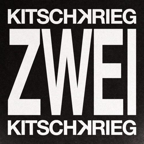 KITSCHKRIEG - KITSCHKRIEG ZWEI (2026)