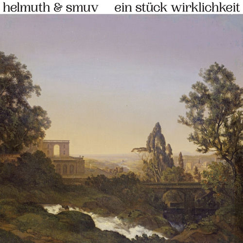 Helmuth & SMUV - ein stück wirklichkeit (2026)