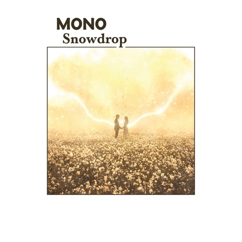 MONO - Snowdrop (2026)