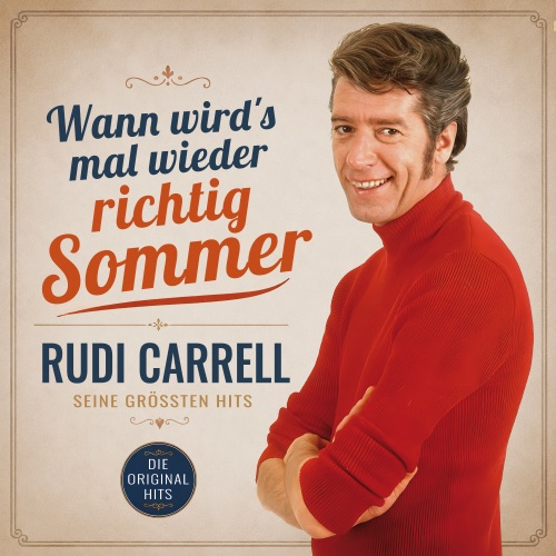 Rudi Carrell - Wann wird's mal wieder richtig Sommer - Seine größten Hits (2026)