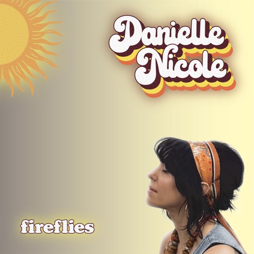 Danielle Nicole - Fireflies (2026)