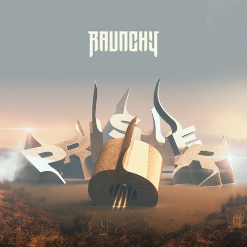 Raunchy - Prisoner (2026)