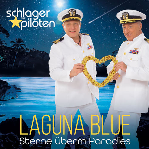 Die Schlagerpiloten - Laguna Blue - Sterne überm Paradies (2026)