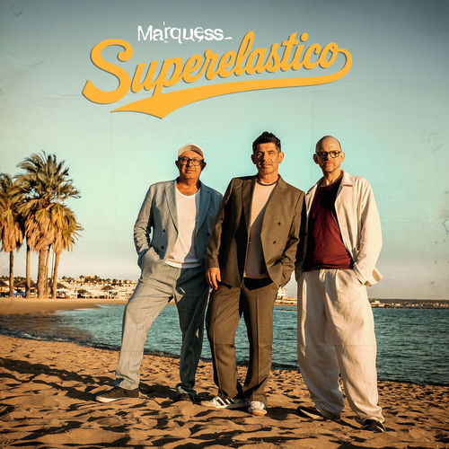 Marquess - Superelastico (2026)