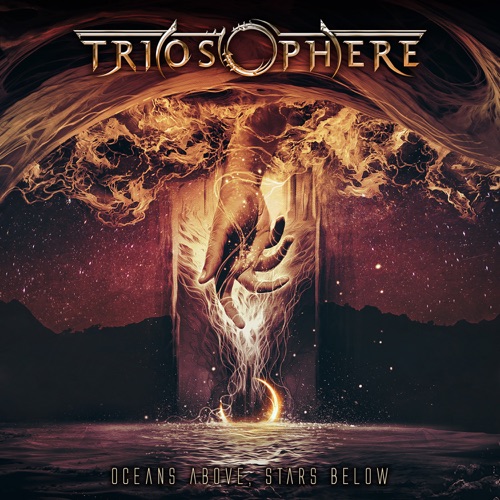 Triosphere - Oceans Above, Stars Below (2026)