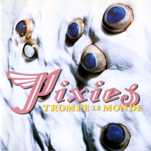 Pixies - Trompe le Monde (2026 Remaster) (2026)