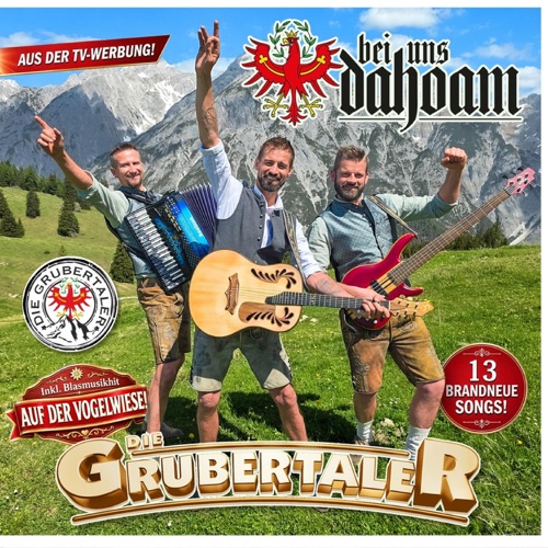 Die Grubertaler - Bei uns dahoam (2026)