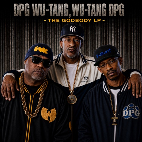 Rakim, Kurupt & Masta Killa - DPG WU-TANG, WU-TANG DPG -THE GODBODY LP- (2026)