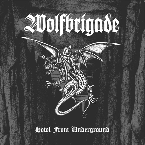 Wolfbrigade - Howl from Underground (2026)