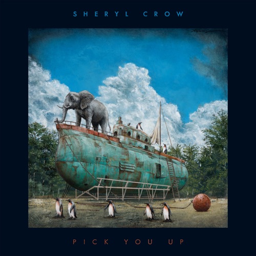Sheryl Crow - Pick You Up (2026)